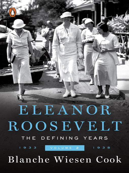 Title details for Eleanor Roosevelt, Volume 2 by Blanche Wiesen Cook - Available